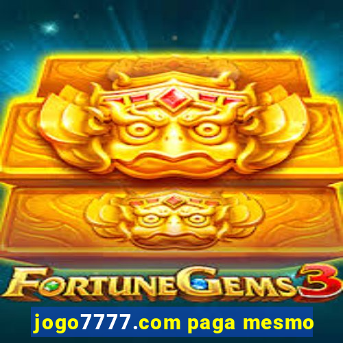 jogo7777.com paga mesmo